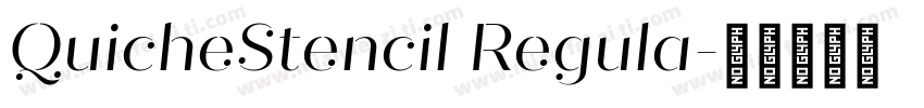 QuicheStencil Regula字体转换